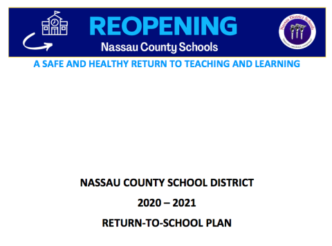 The Nassau County School Board reviewed the district Return-to-School Plan Thursday night. The document is copied and pasted below. 